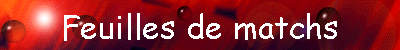 Feuilles de matchs
