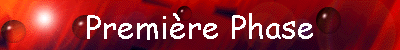 Premire Phase