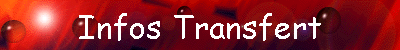 Infos Transfert